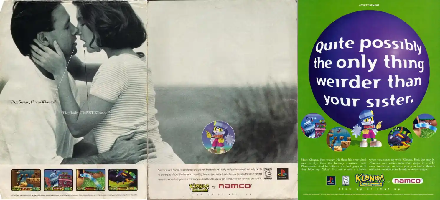 Two magazine ads for Klonoa, a mascot platforming game. The first ad has a greyscale photo of two adults kissing. The second ad has large text that says: Quite possibly the only thing weirder than your sister.